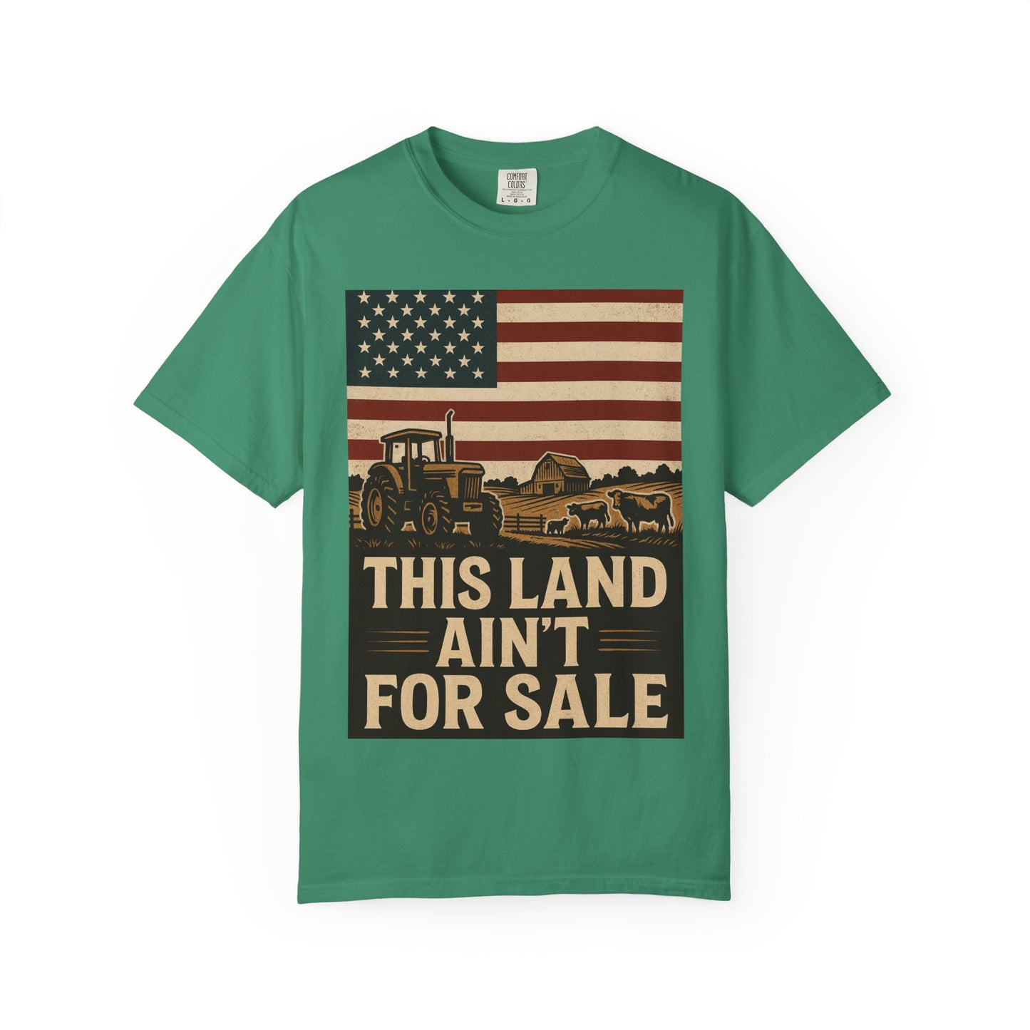Patriotic Farm Life T-Shirt | This Land Ain't For Sale | Guard The Homestead